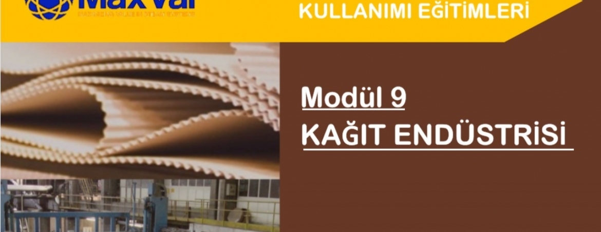  WEBINAR EĞİTİMİ: 9. MODÜL - KAĞIT ENDÜSTRİSİNDE BUHAR KULLANIMI