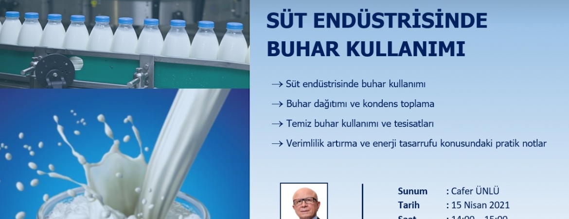 151. EĞİTİM(WEBİNAR 27) - SÜT ENDÜSTRİSİNDE BUHAR KULLANIMI, ENERJİ VERİMLİLİĞİ VE ENERJİ TASARRUFU