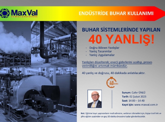 175. EĞİTİM (51. WEBİNAR) BUHAR SİSTEMLERİNDE 40 YANLIŞ