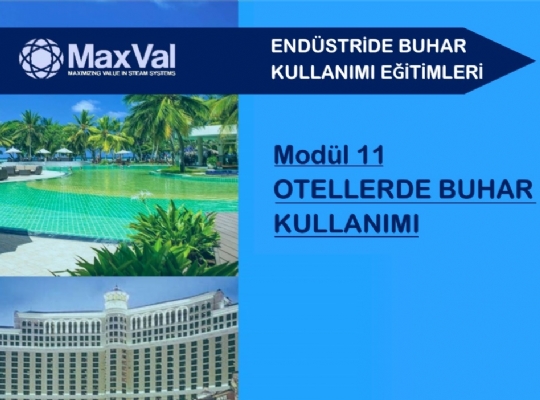 WEBINAR EĞİTİMİ: 11. MODÜL - OTELLERDE BUHAR KULLANIMI