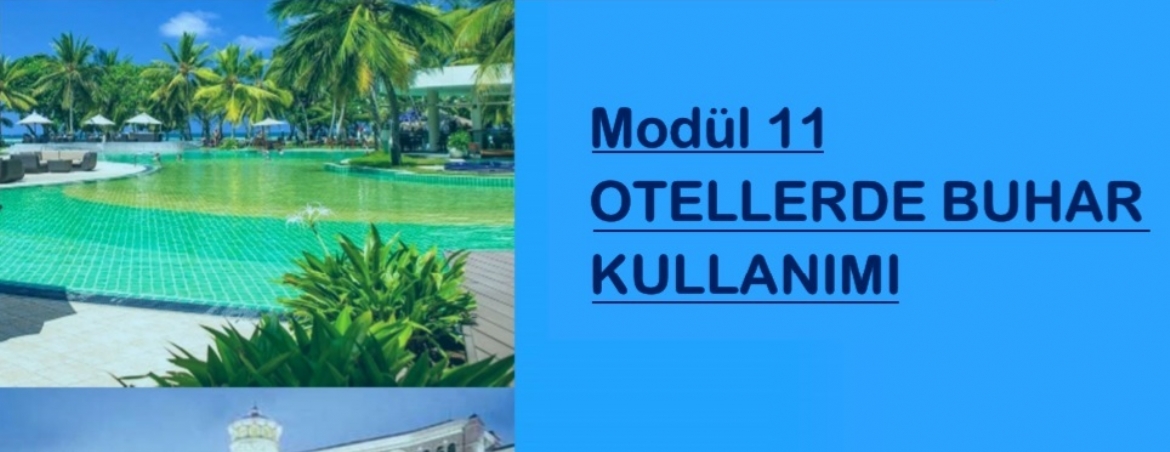 WEBINAR EĞİTİMİ: 11. MODÜL - OTELLERDE BUHAR KULLANIMI