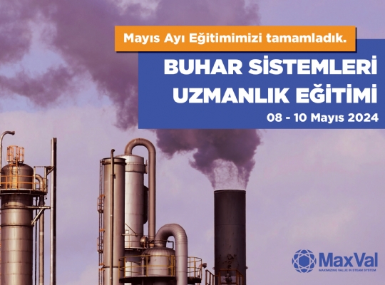 Buhar Sistemleri Uzmanlık Eğitimi - Mayıs