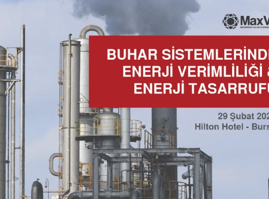 Buhar Sistemlerinde Enerji Verimliliği & Enerji Tasarrufu - Bursa 