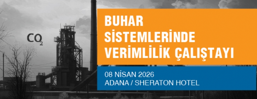 Buhar Sistemleri Verimlilik Çalıştayı - Adana
