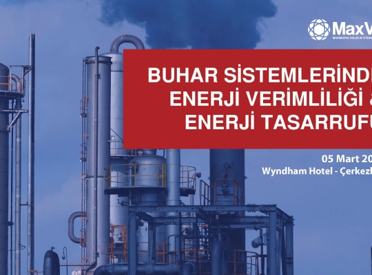 Buhar Sistemlerinde Enerji Verimliliği & Enerji Tasarrufu - Çerkezköy