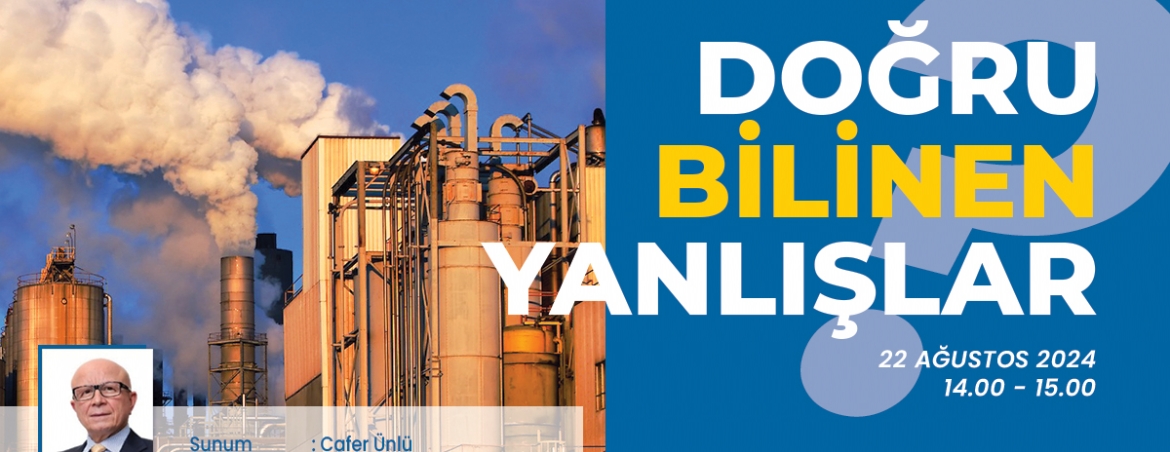 Doğru Bilinen Yanlışlar Webinarı (54. Webinar)