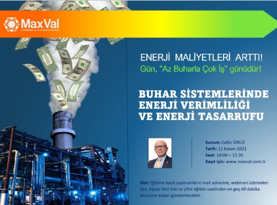 162. EĞİTİM(WEBİNAR 38)-BUHAR SİSTEMLERİNDE ENERJİ VERİMLİLİĞİ VE ENERJİ TASARRUFU