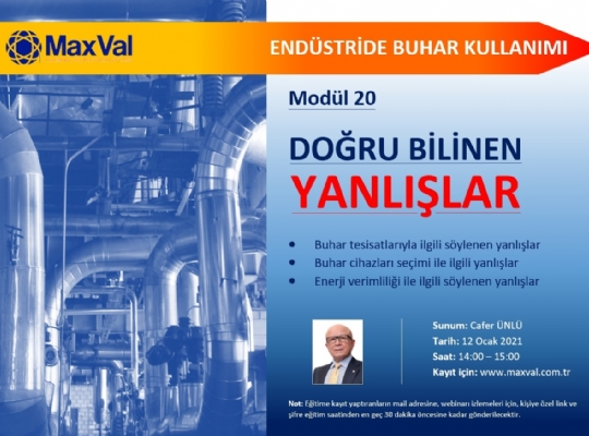 149. EĞİTİM(WEBİNAR 25) - BUHAR SİSTEMLERİNDE DOĞRU BİLİNEN YANLIŞLAR WEBİNARI 4. KEZ TEKRARLANDI