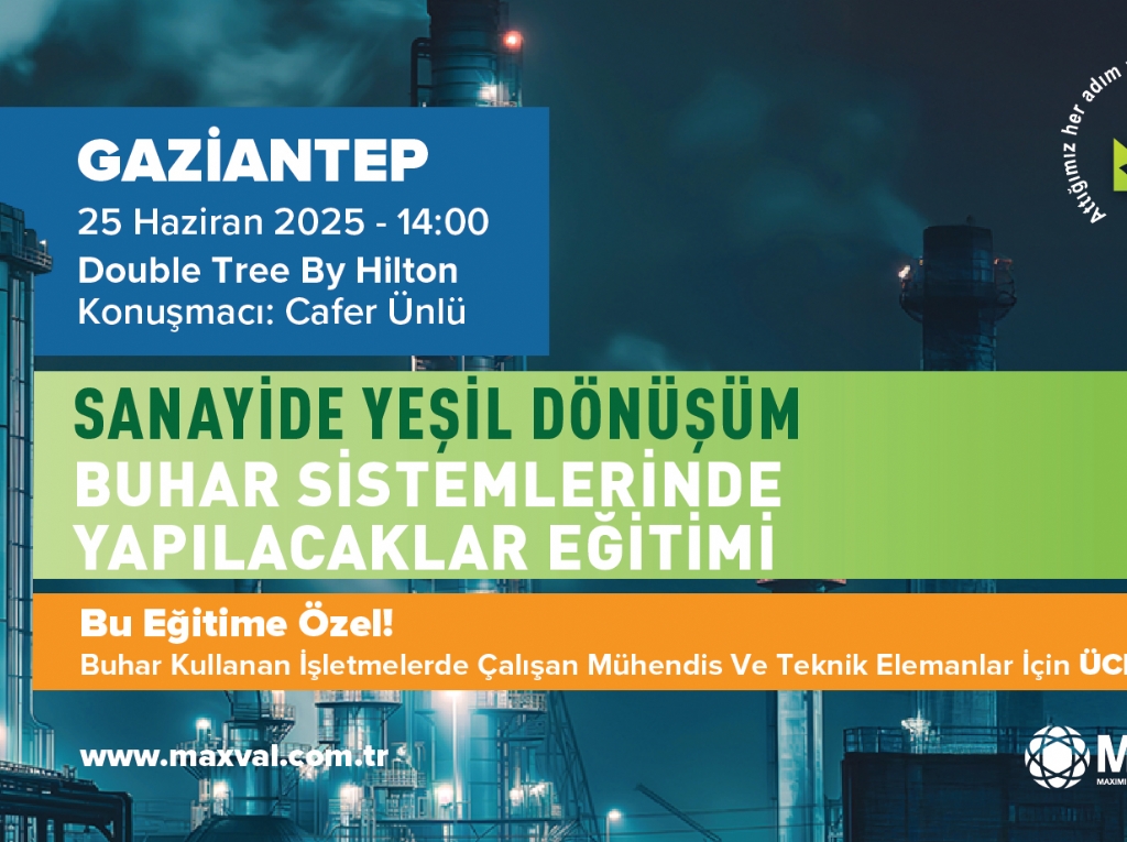 Sanayide Yeşil Dönüşüm Buhar Sistemlerinde Yapılacaklar - Gaziantep Eğitimi