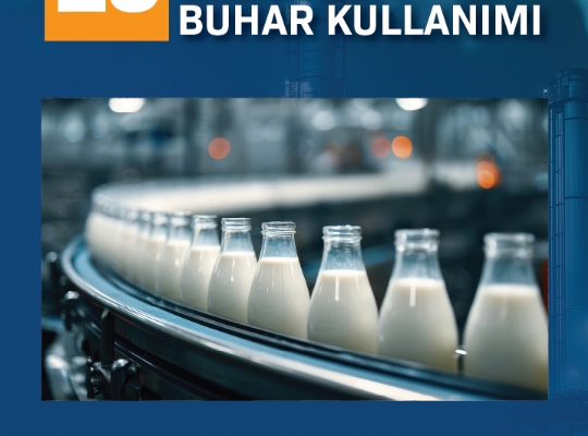 SPOT 19 / SÜT ENDÜSTRISINDE BUHAR KULLANIMI