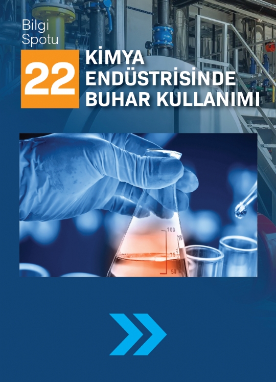 SPOT 22 / KİMYA ENDÜSTRİSİNDE BUHAR KULLANIMI