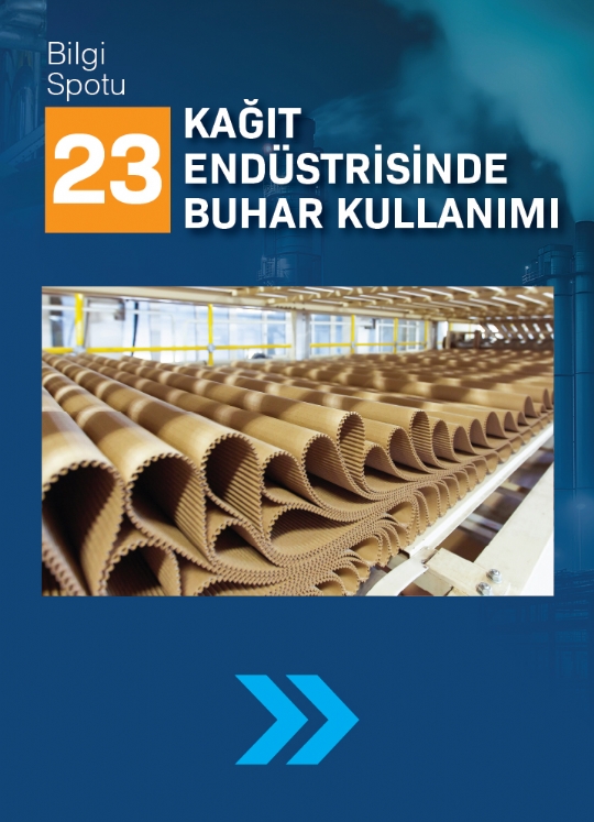 SPOT 23 / KAĞIT ENDÜSTRİSİNDE BUHAR KULLANIMI